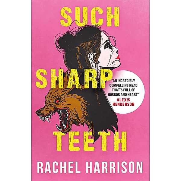 Such Sharp Teeth, Rachel Harrison