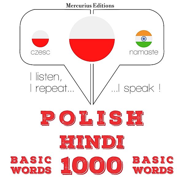 Słucham, powtarzam, mówię: kurs językowy - Polski - Hindi: 1000 podstawowych słów, JM Gardner