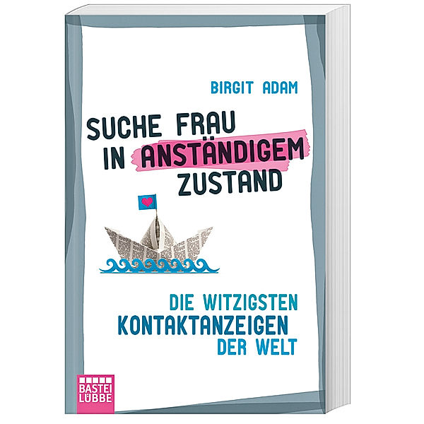 Suche Frau in anständigem Zustand, Birgit Adam