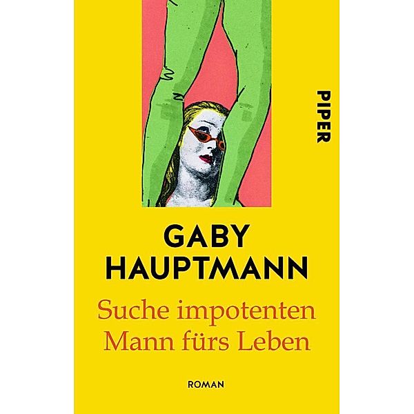 Suche impotenten Mann fürs Leben, Gaby Hauptmann