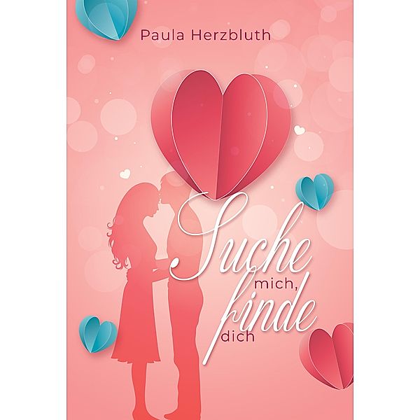 Suche mich, finde dich, Paula Herzbluth