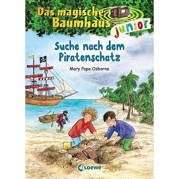 Suche nach dem Piratenschatz / Das magische Baumhaus junior Bd.4, Mary Pope Osborne