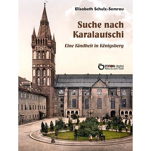 Suche nach Karalautschi, Elisabeth Schulz-Semrau