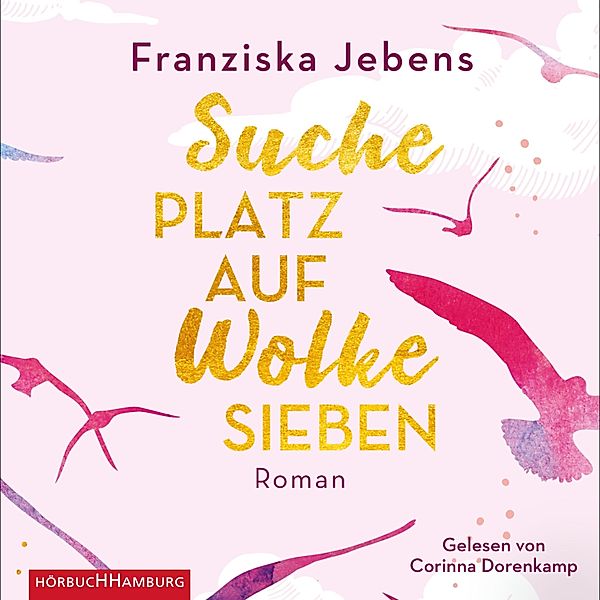 Suche Platz auf Wolke Sieben, Franziska Jebens