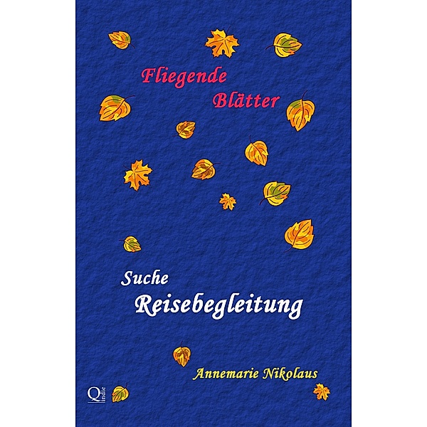 Suche Reisebegleitung / - Fliegende Blätter - Bd.1, Annemarie Nikolaus