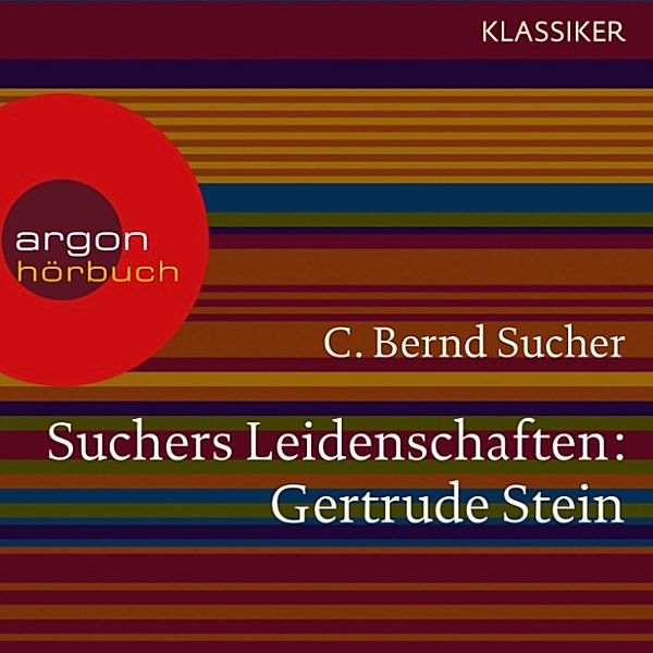 Suchers Leidenschaften: Gertrude Stein, C. Bernd Sucher