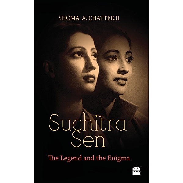 Suchitra Sen, Shoma Chatterji