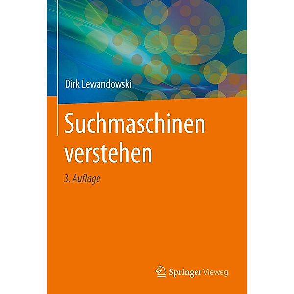 Suchmaschinen verstehen, Dirk Lewandowski