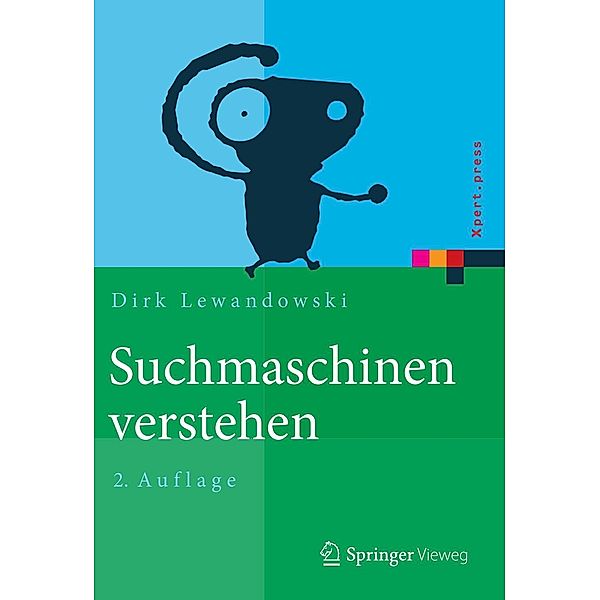 Suchmaschinen verstehen / Xpert.press, Dirk Lewandowski