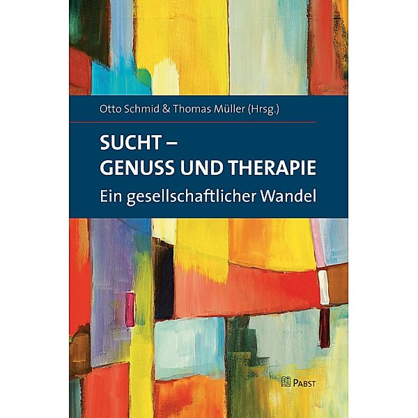 Sucht - Genuss und Therapie