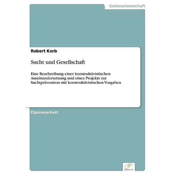 Sucht und Gesellschaft, Robert Korb