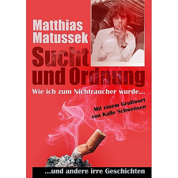 Sucht und Ordnung, Matthias Matussek