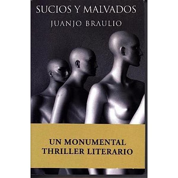 Sucios y malvados, Juanjo Braulio