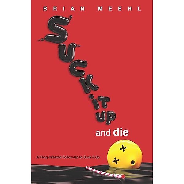 Suck It Up and Die / Suck It Up Series, Brian Meehl