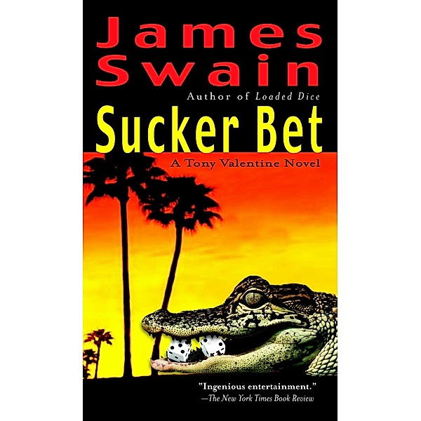 Sucker Bet / Tony Valentine Bd.3, James Swain