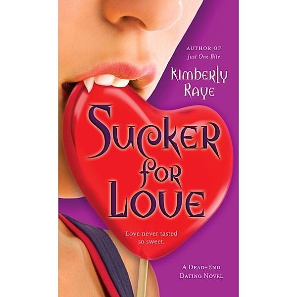 Sucker for Love / Dead End Dating Bd.5, Kimberly Raye