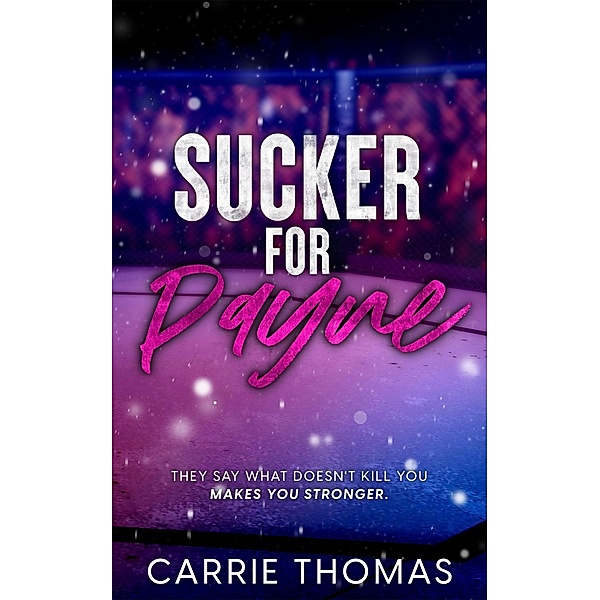 Sucker for Payne, Carrie Thomas