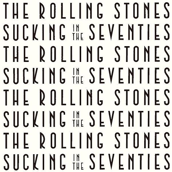 Sucking In The Seventies, The Rolling Stones