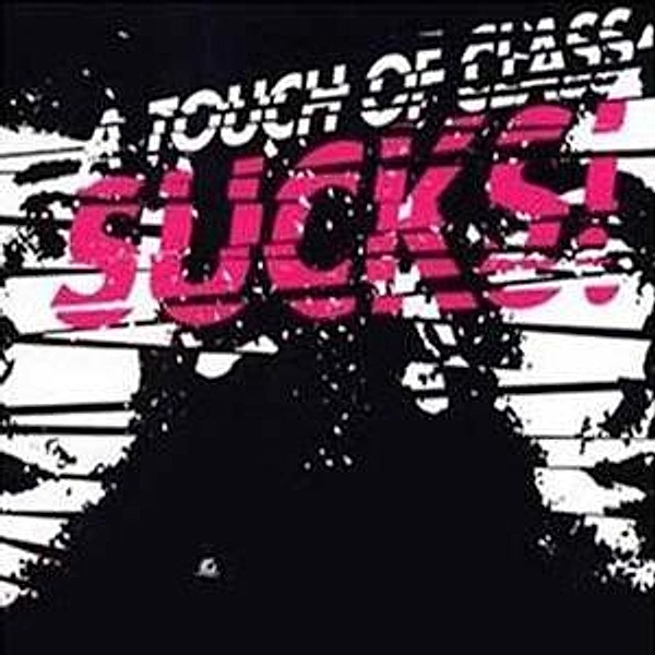 Sucks!, A Touch Of Class