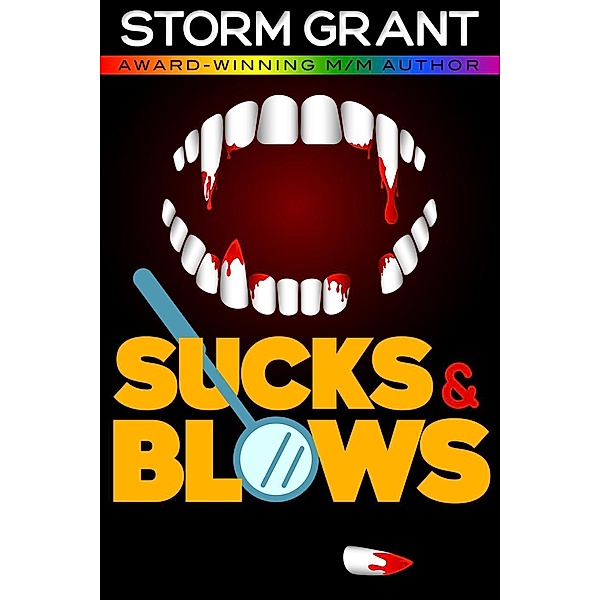 Sucks & Blows, Storm Grant