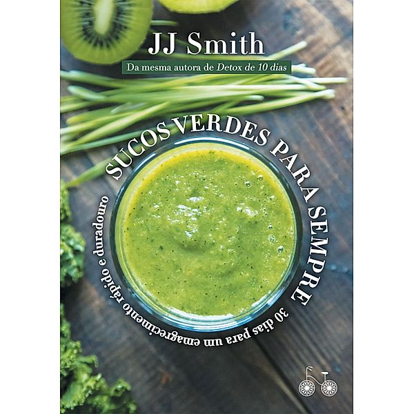 Sucos verdes para sempre, J. J. Smith