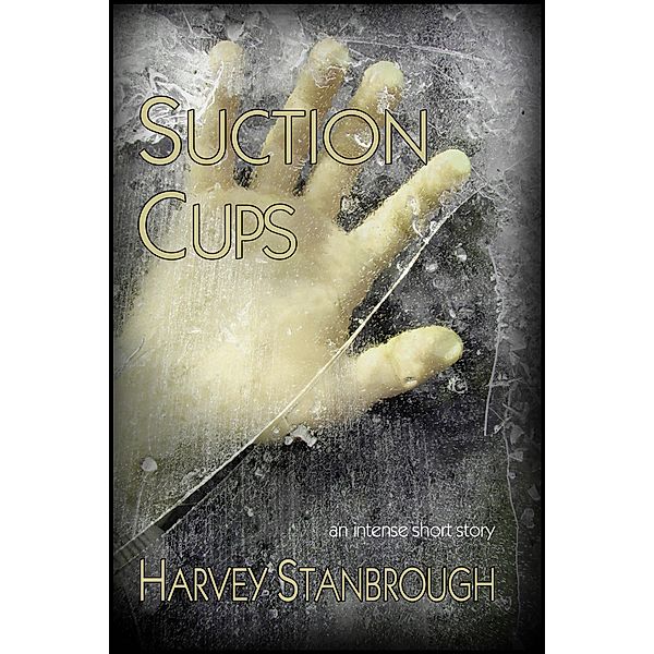 Suction Cups, Harvey Stanbrough