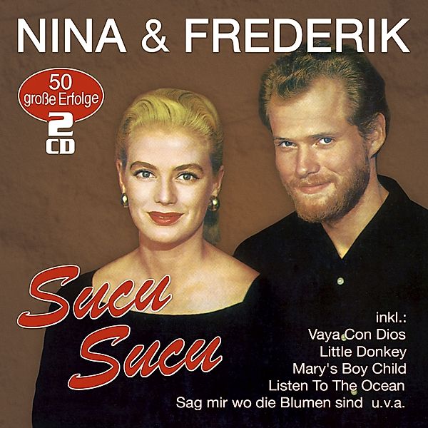 Sucu Sucu-50 Grosse Erfolge, Nina & Frederik