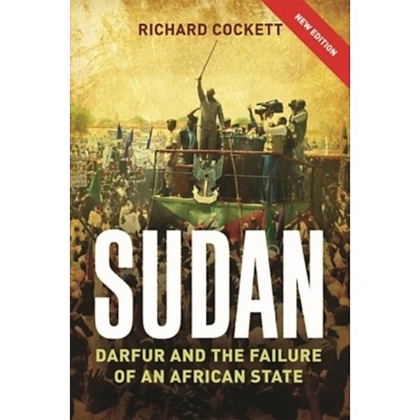 Sudan - Darfur and the Failure of an African State 2e, Richard Cockett