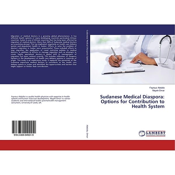 Sudanese Medical Diaspora: Options for Contribution to Health System, Fayrouz Abdalla, Mayeh Omar