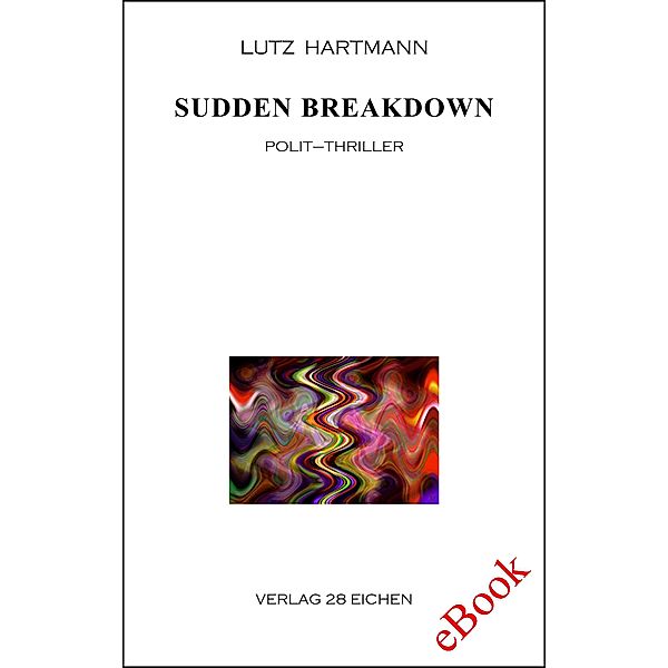 Sudden Breakdown, Lutz Hartmann