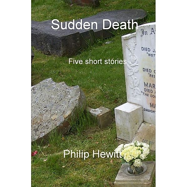 Sudden Death, Philip Hewitt