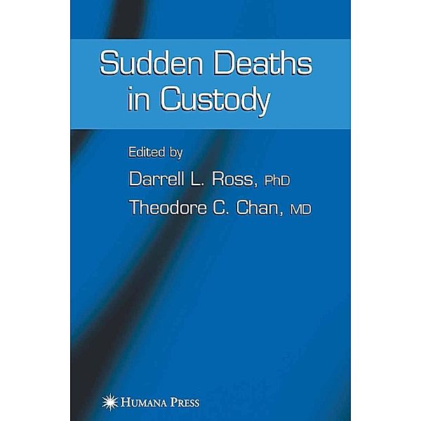 Sudden Deaths in Custody / Forensic Science and Medicine
