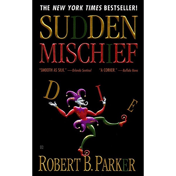 Sudden Mischief / Spenser Bd.25, Robert B. Parker