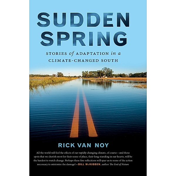 Sudden Spring, Rick Van Noy