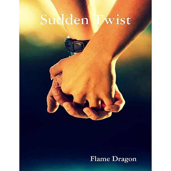 Sudden Twist, Flame Dragon