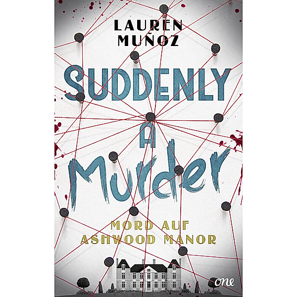 Suddenly a Murder - Mord auf Ashwood Manor, Lauren Muñoz