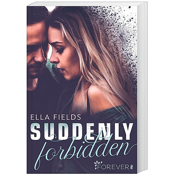 Suddenly Forbidden / Gray Springs University Bd.1, Ella Fields