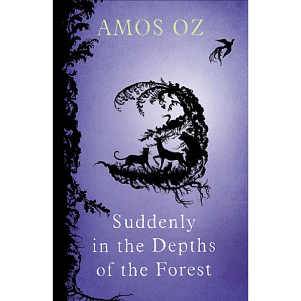 Suddenly In the Depths of the Forest, Amos Oz