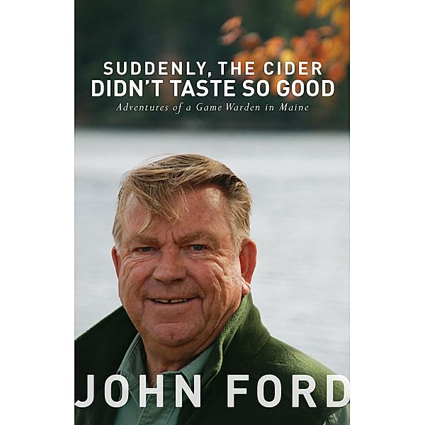 Suddenly, the Cider Didn't Taste So Good, Sr. John Ford