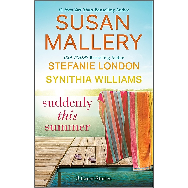 Suddenly This Summer, Susan Mallery, Synithia Williams, Stefanie London