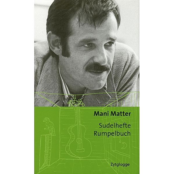 Sudelhefte Rumpelbuch, Mani Matter