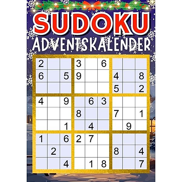 Sudoku Adventskalender | Weihnachtsgeschenk, Isamrätsel Verlag