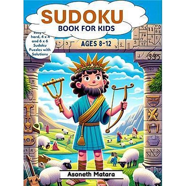 Sudoku Book for Kids Ages 8-12, Asoneth Henton Matara, Asoneth Matara