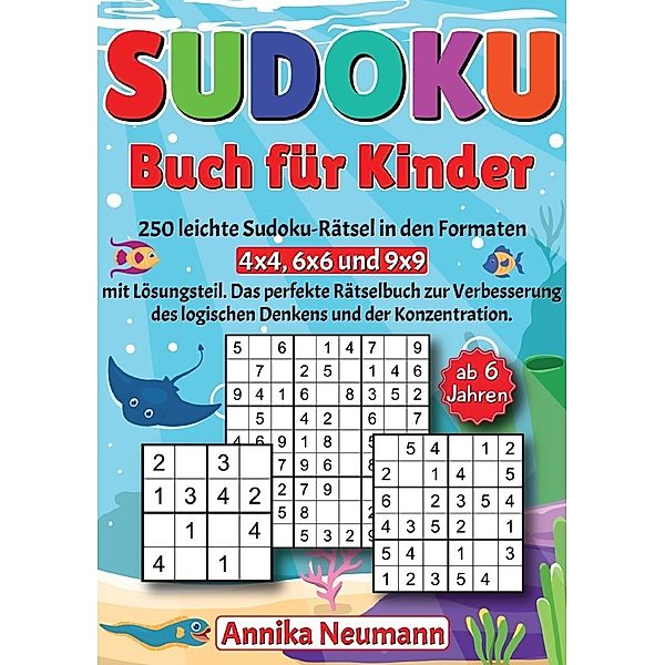 Sudoku Buch für Kinder ab 6 Jahren, Annika Neumann