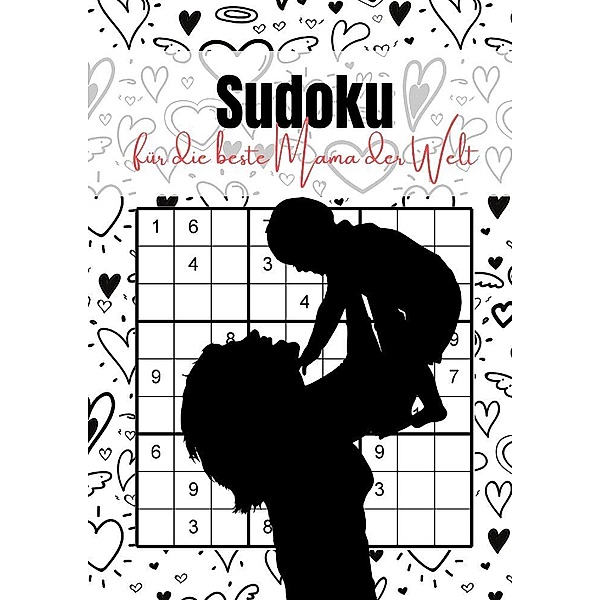 Sudoku für die beste Mama der Welt, Miriana Snow