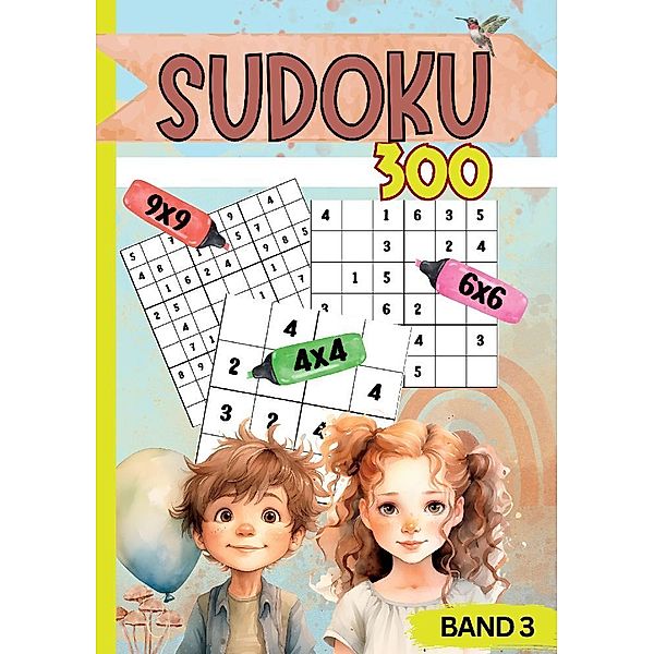 Sudoku für Kinder- 300 Sudokus, Luisa Weinstock