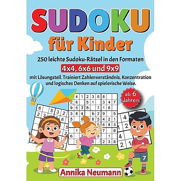 Sudoku für Kinder ab 6 Jahren, Annika Neumann