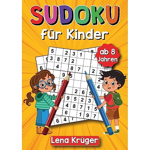 Sudoku für Kinder ab 8 Jahren, Lena Krüger