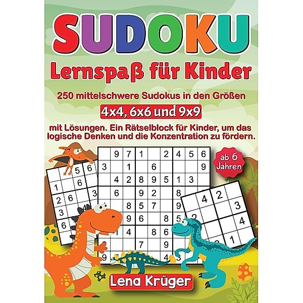 Sudoku Lernspaß für Kinder ab 6 Jahren, Lena Krüger