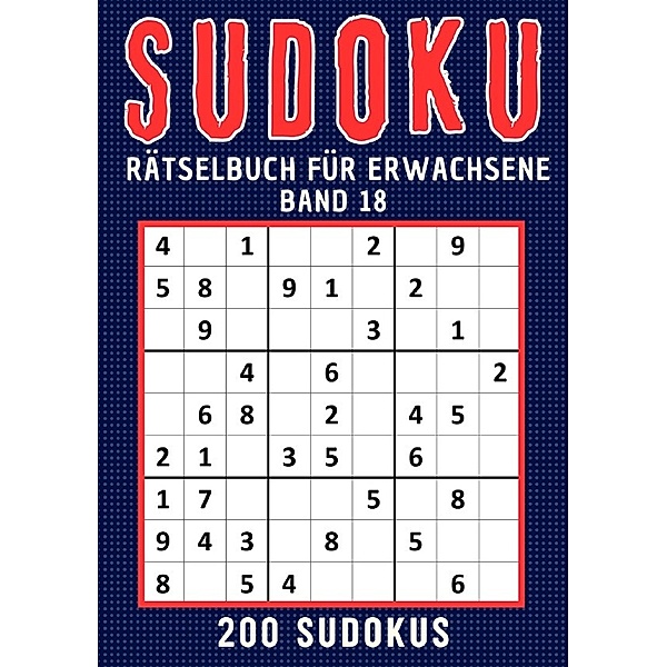 Sudoku Rätselbuch für erwachsene - Band 18, Rätselly Verlag